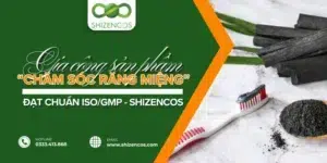 Gia cong san pham cham soc rang mieng