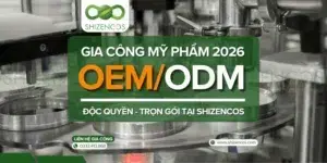 Trang chủ 54 Gia cong my pham doc quyen 2026 tai Shizencos