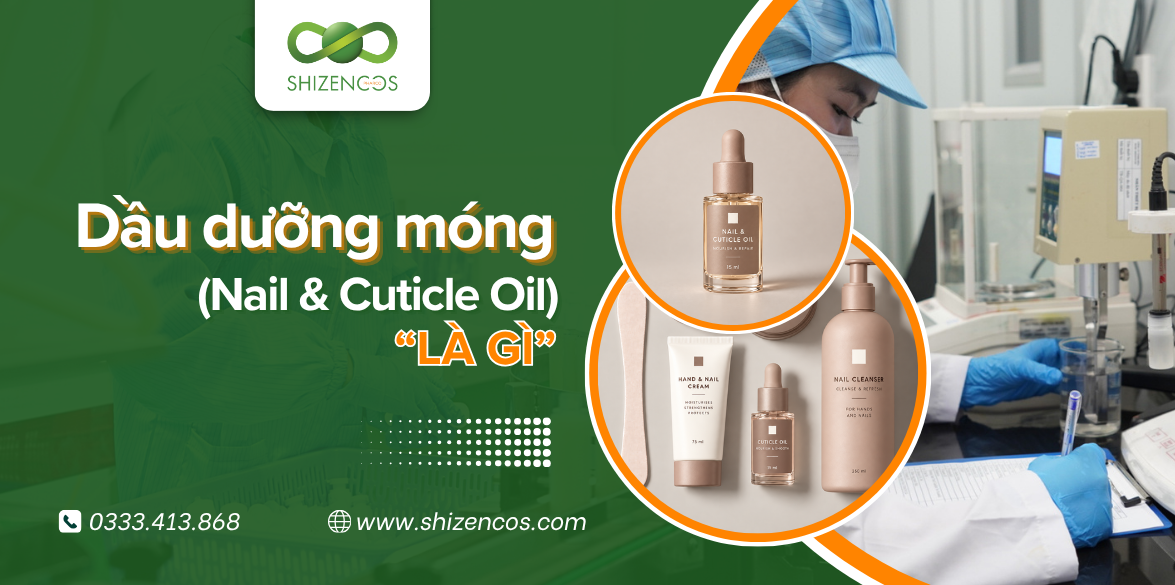 Dầu dưỡng móng (Nail & Cuticle Oil) là gì